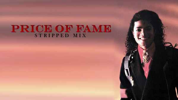 Michael Jackson Price of fame