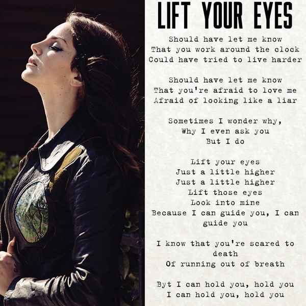 Lana Del Rey Lift your eyes