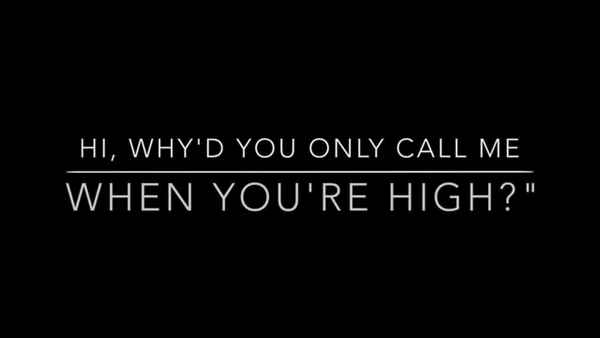 Miley Cyrus Why'd you only call me when you're high