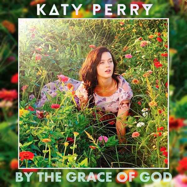 Katy Perry By the grace of God