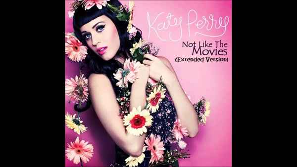 Katy Perry Not like the movies
