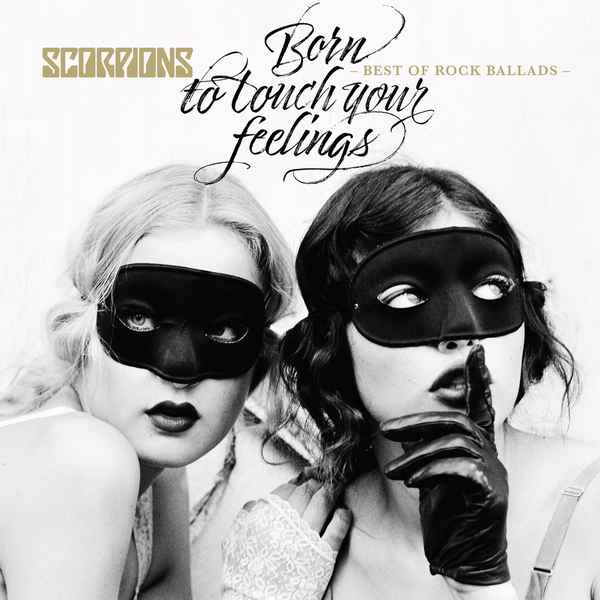 Scorpions Born To Touch Your Feelings