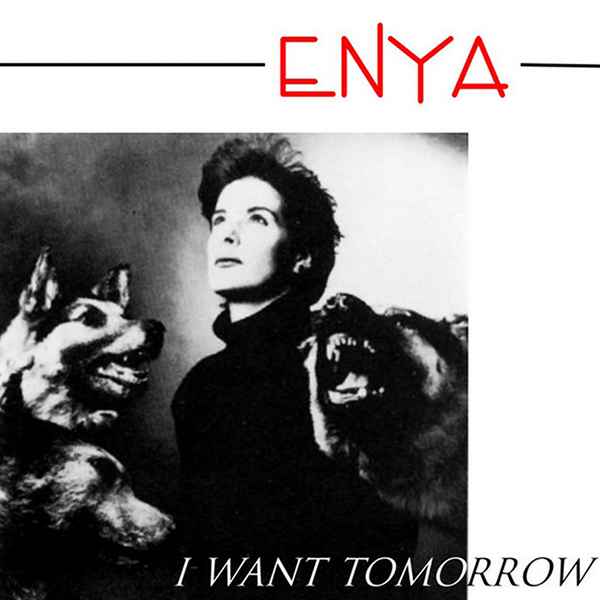 Enya I Want Tomorrow