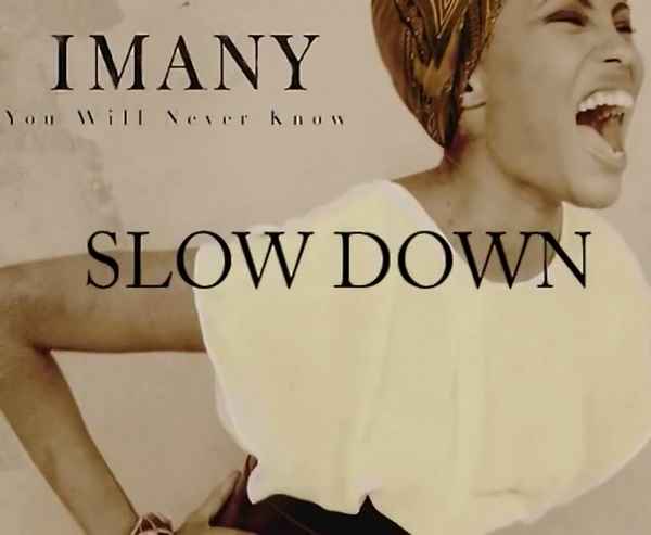 Imany Slow down