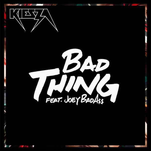 Kiesza Bad thing (feat. Joey Badass)