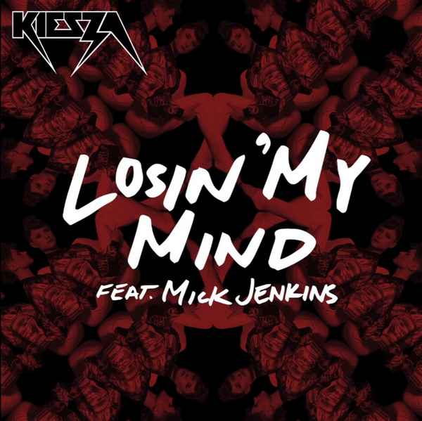 Kiesza Losin' my mind (feat. Mick Jenkins)