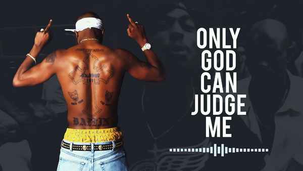 2Pac Only God Can Judge Me