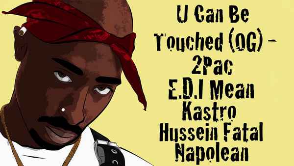 2Pac U Can Be Touched