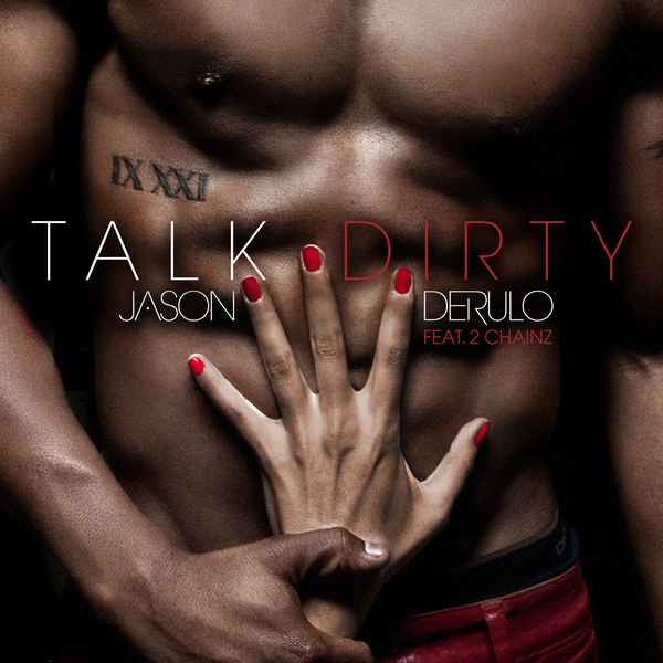 Jason Derulo Talk dirty (ft. 2 Chainz)