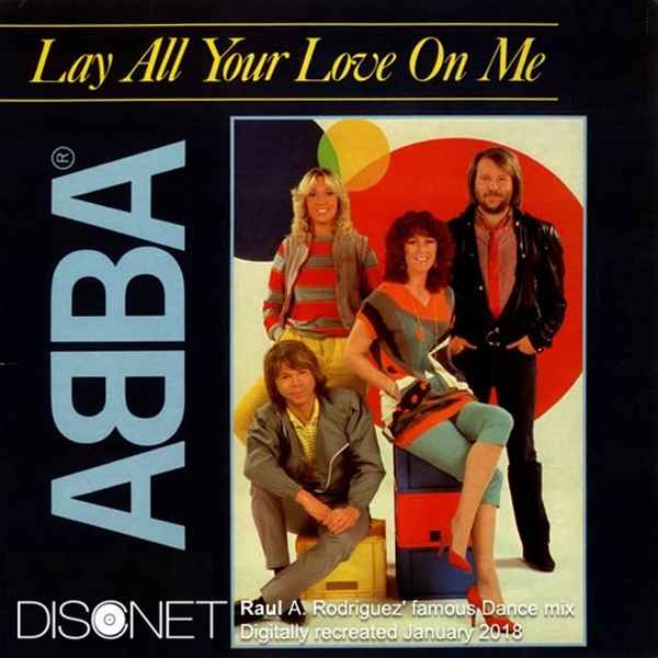ABBA Lay all your love on me