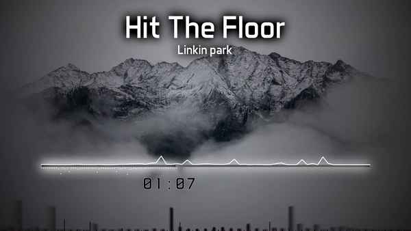 Linkin Park Hit The Floor