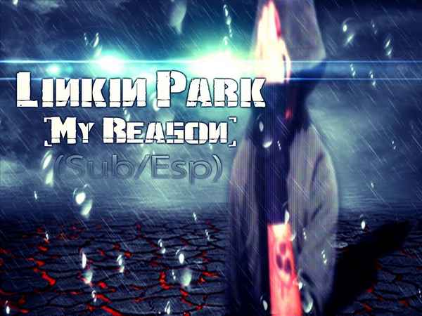 Linkin Park My Reason