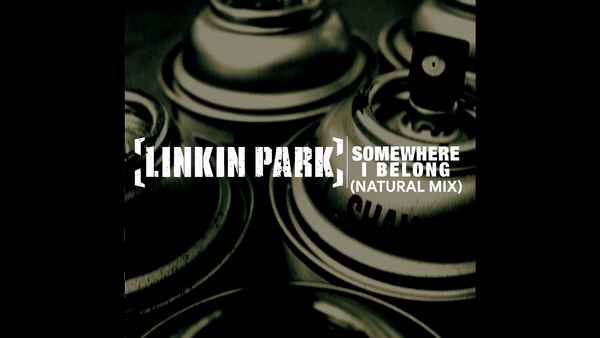 Linkin Park Somewhere I Belong