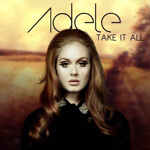 Adele Take It All