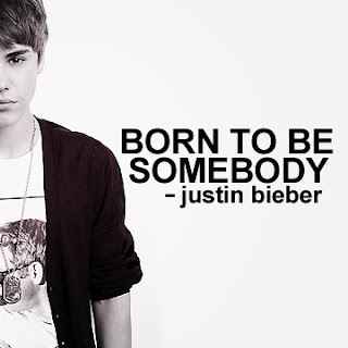 Justin Bieber Born to Be Somebody