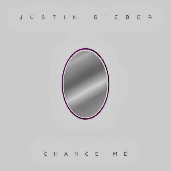 Justin Bieber Change me