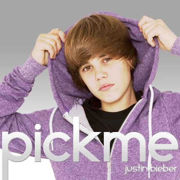Justin Bieber Pick Me