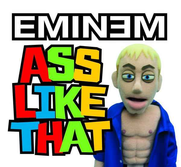 Eminem Ass Like That