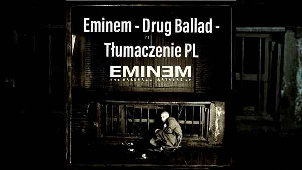 Eminem Drug Ballad
