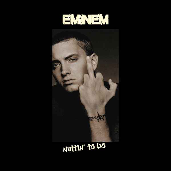 Eminem Nuttin' To Do