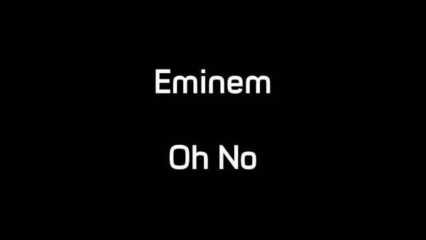 Eminem Oh no