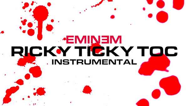 Eminem Ricky Ticky Toc