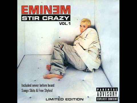 Eminem Stir Crazy
