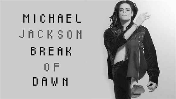 Michael Jackson Break Of Dawn