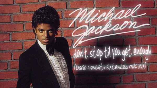 Michael Jackson Don't Stop 'Til You Get Enough