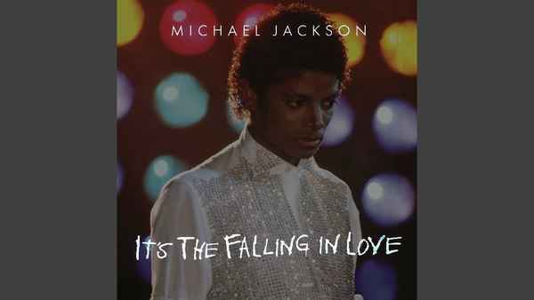 Michael Jackson It's the Falling in Love