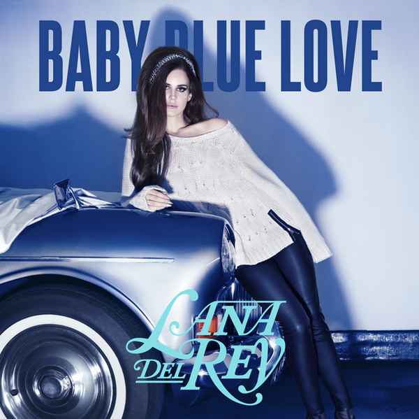 Lana Del Rey Baby blue love