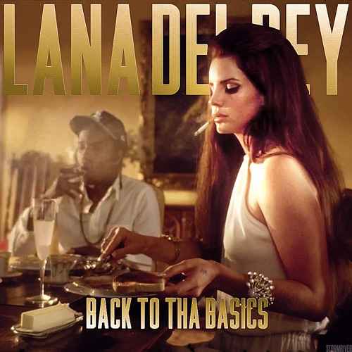 Lana Del Rey Back to the basics