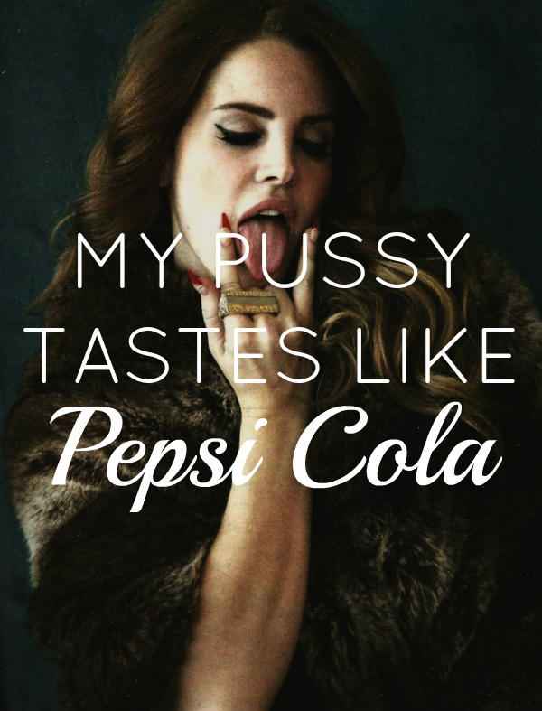 Lana Del Rey Cola (Pussy)