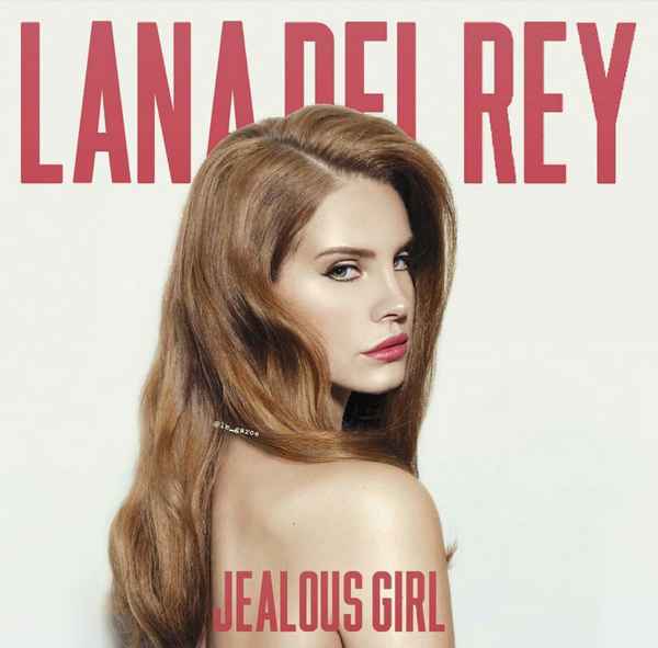 Lana Del Rey Jealous girl