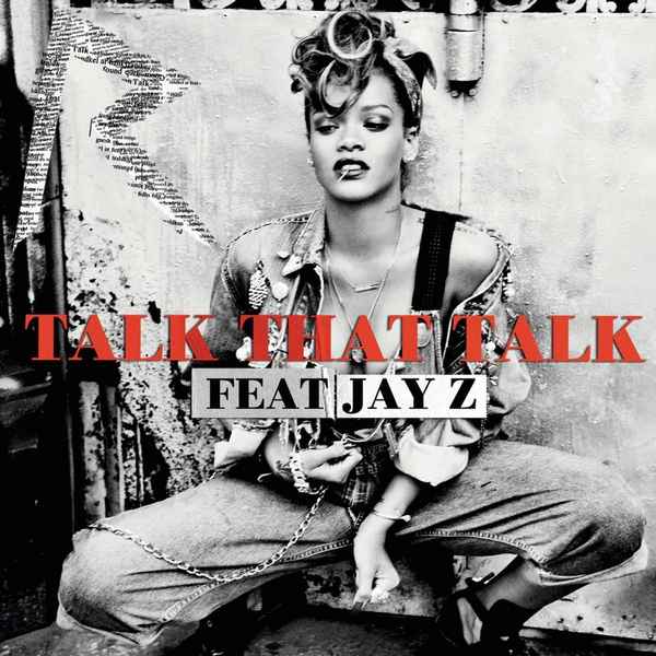Rihanna Talk that talk (feat. Jay-Z)