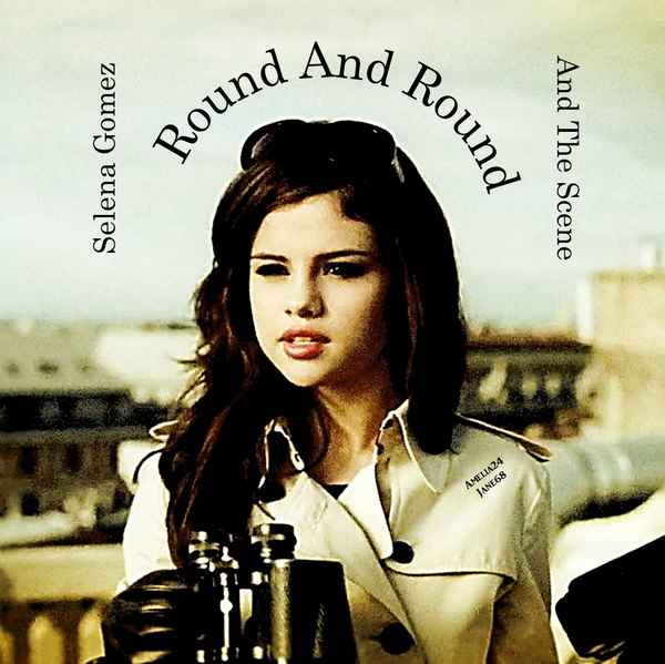 Selena Gomez Round and Round